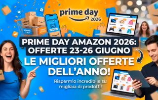 Prime Day Amazon 2026: offerte 23-26 giugno